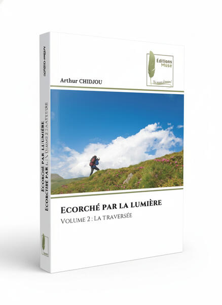 Ecorché par la lumière 2 - La Traversée
